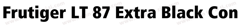 Frutiger LT 87 Extra Black Condensed字体转换